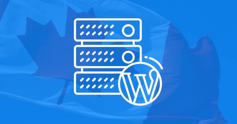 Top 5 WordPress Hosting Providers for Canada