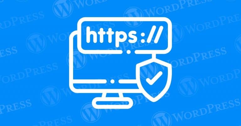 How to Force HTTPS in WordPress (2 Ways)
