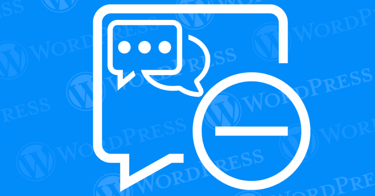 How to Disable Comments on WordPress: A Complete Guide