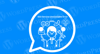 How to Fix 503 Service Unavailable Error in WordPress