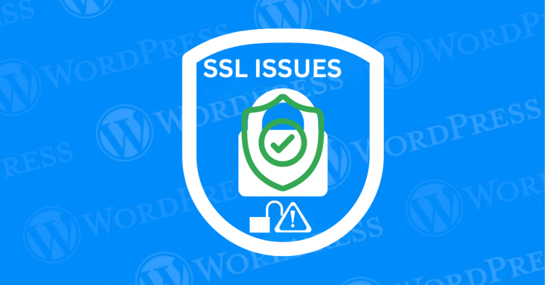 How to Fix Common SSL Issues in WordPress