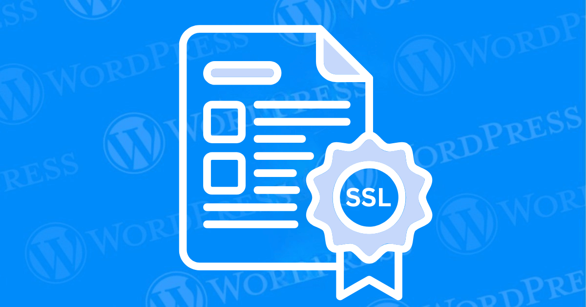 You Need to Install an SSL Certificate in WordPress