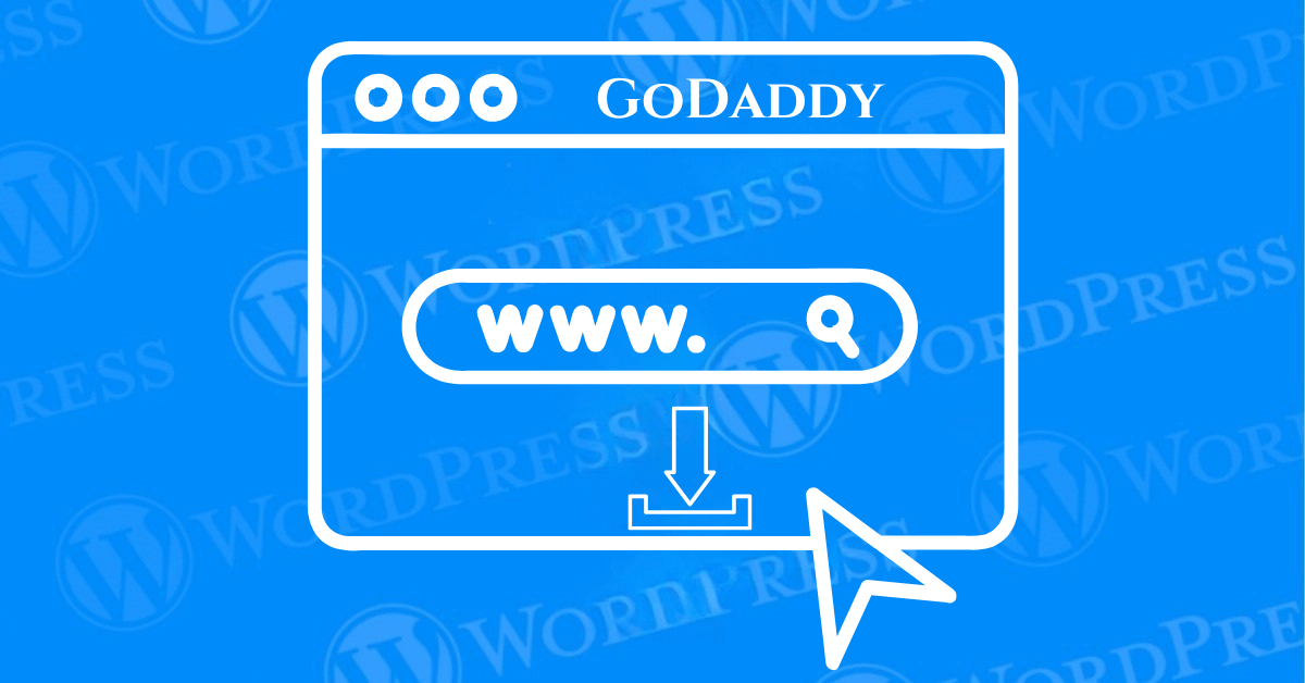 Install WordPress on GoDaddy